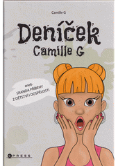 kniha Deníček Camille G aneb sranda příběhy z dětství i dospělosti, CPress 2021