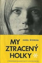 kniha My ztracený holky, Středočeské nakladatelství a knihkupectví 1971