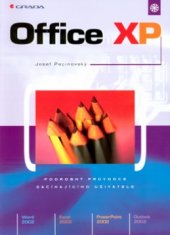 kniha Office XP podrobný průvodce začínajícího uživatele, Grada 2002