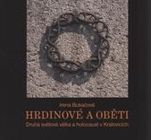 kniha Hrdinové a oběti druhá světová válka a holocaust v Kralovicích, Muzeum a galerie severního Plzeňska 2010