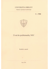 kniha Úvod do problematiky NEC, Univerzita obrany 2008