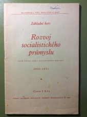 kniha Rozvoj socialistického průmyslu 5. thema Roku stranického školení 1950-1951, Kult.-prop. odd. sekr. ÚV KSČ 1951