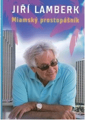 kniha Miamský prostopášník, XYZ 2011