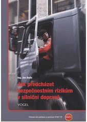 kniha Jak předcházet bezpečnostním rizikům v silniční dopravě, Vogel 2009