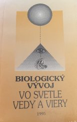 kniha Biologický vývoj Vo svetle vedy a viety, Spoločnosť Božieho Slova 1995