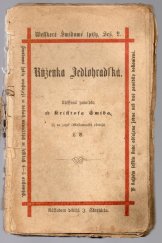 kniha Růženka Jedlohradská utěšená powídka , sešit 2. , nákladem dedičů J. Škarnicla 1887