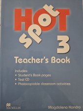 kniha Hot Spot 3 Teacher's book, Macmillan 2010