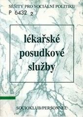 kniha Lékařské posudkové služby program EU Phare : závěrečná zpráva projektu GTAF III/WP 2/03-03, Sociopress 1997