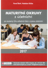 kniha Maturitní okruhy z účetnictví 2017, Pavel Štohl 2017