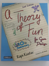 kniha A Theory of Fun for Game Design, O'Reilly Media, Inc. 2013