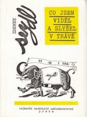 kniha Co jsem viděl a slyšel v trávě, Nejmenší Nezávislé Nakladatelství 1993