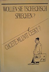 kniha Wollen Sie tschechisch sprechen? (Tschechisch für Anfänger), E. Čechová 1992