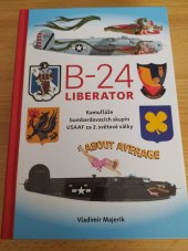 kniha B-24 Liberator Kamufláže bombardovacích skupin USAAF, Naše vojsko 2021