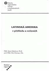 kniha Latinská Amerika v přehledu a cvičeních, Mendelova univerzita  2012