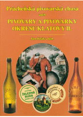 kniha Pracheňská pivovarská chasa aneb Pivovary a pivovárky okresu Klatovy II. , Obec Chanovice 2019