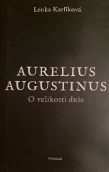 kniha Aurelius Augustinus O velikosti duše, Vyšehrad 2019