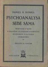 kniha Psychoanalysa sebe sama Praktické pokyny k dosažení cílevědomé osobnosti rozborem vlastního charakteru, Sfinx 1925