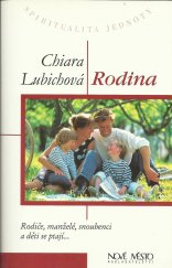 kniha Rodina rodiče, manželé, snoubenci a děti se ptají-, Nové město 1999