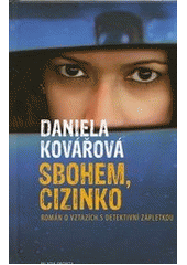 kniha Sbohem, cizinko román s detektivní zápletkou, Mladá fronta 2012