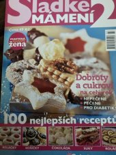 kniha Sladké mámení Dobroty a cukroví na celý rok, sanoma magazines Praha 2006