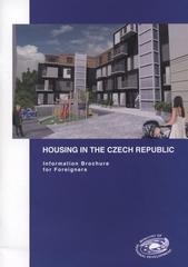 kniha Housing in the Czech Republic information brochure for foreigners, Ministry for Regional Development Czech Republic 2008