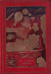 kniha Na vlnách Orinoka román, Jos. R. Vilímek 1925