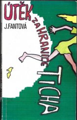 kniha Útěk za hranice ticha, Tisková, ediční a propagační služba 1991