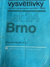 kniha Vysvětlivky k základní hydrogeologické mapě ČSSR 1.200 000, list Brno Hydrogeologie, ÚUG Praha 1985