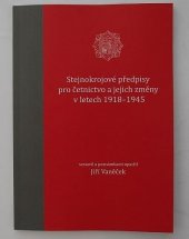 kniha Stejnokrojové předpisy pro četnictvo a jejich změny v letech 1918-1945, s.n. 2018