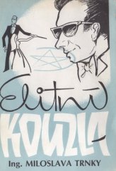 kniha Elitní kouzla ing. Miloslava Trnky K poučení i zábavě, InterMAGIC 1993