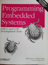 kniha Programming Embedded Systems with C and GNU Development Tools, O´Reilly Media 2006