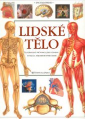 kniha Lidské tělo ilustrovaný průvodce jeho stavbou, funkcí a některými poruchami, Fortuna Libri 2001
