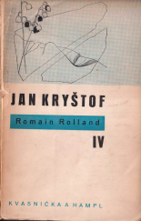 kniha Jan Kryštof. [Kniha] IV, - Hořící keř. Nový den, Kvasnička a Hampl 1948