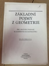 kniha Základní pojmy z geometrie pro 1. ročník gymnasií se zaměřením na matematiku, SPN 1974