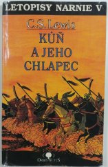 kniha Letopisy Narnie. V.  - Kůň a jeho chlapec, Orbis pictus 1992