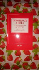 kniha Demokracie a etika výbor z příspěvků Literární soutěže o Cenu Jana Masaryka : III. ročník - 1998, JANUA 2000