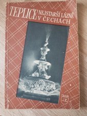 kniha Teplice, nejstarší lázně v Čechách a jejich okolí, Čedok 1952