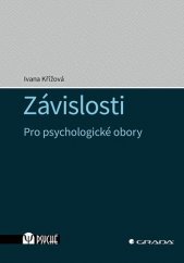 kniha Závislosti Pro psychologické obory, Grada 2021