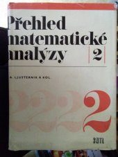 kniha Přehled matematické analýzy 2. díl Určeno [také] posl. vys. škol techn. a přírodověd. směru., SNTL 1969