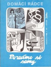 kniha Domácí rádce Poraďte si samy, kolekce 4/1989, č. 127, Ateliér Květen 1989