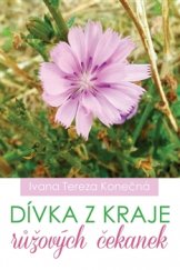 kniha Dívka z kraje růžových čekanek, Čas 2016