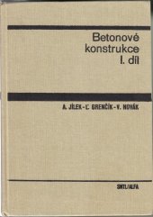 kniha Betonové konstrukce Díl 1 celost. vysokošk. učebnice pro stavební fak., SNTL 1985