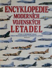 kniha Encyklopedie moderních vojenských letadel vývoj a technické údaje všech provozovaných vojenských letadel, Svojtka & Co. 1998