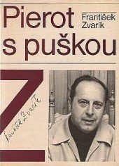 kniha Pierot s puškou spomienky herca z vojnových čias, Slovenský spisovateľ 1984