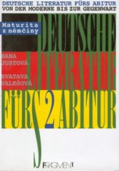 kniha Deutsche Literatur fürs Abitur 2 von der Moderne bis zur Gegenwart, Fragment 1998