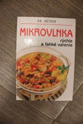 kniha Mikrovlnka obsluha a recepty : praktická ilustrovaná příručka, Slovart 1996