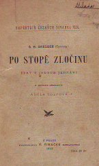 kniha Po stopě zločinu žert v jednom jednání, F. Šimáček 1898