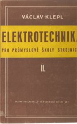 kniha Elektrotechnika 1. [díl] Učeb. text pro 2. roč. prům. škol strojnických se čtyřletým studiem a 1. roč. prům. škol strojnických s dvouletým studiem., SNTL 1954