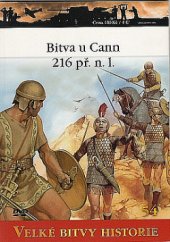 kniha Bitva u Cann 216 př. n. l. Hannibalův triumf nad římskou armádou, Amercom SA 2012