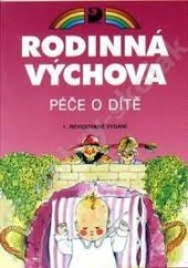 kniha Rodinná výchova Péče o dítě,pro 8.-9. ročník základní školy., Fortuna 1993